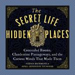 The Secret Life of Hidden Places