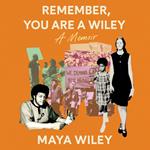 Remember, You Are a Wiley