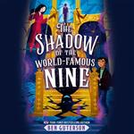 The Shadow of the World-Famous Nine