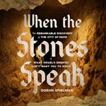 When the Stones Speak
