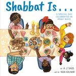 Shabbat Is...