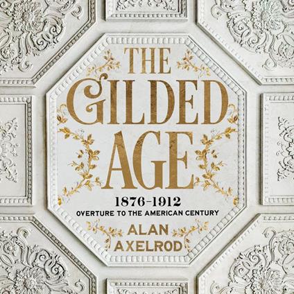 The Gilded Age