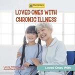 Loved Ones with Chronic Illness