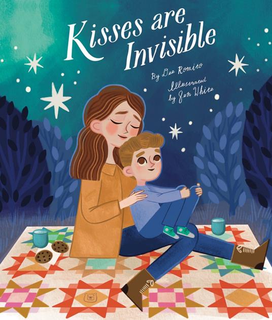Kisses Are Invisible - Dee Romito,Jen White - ebook