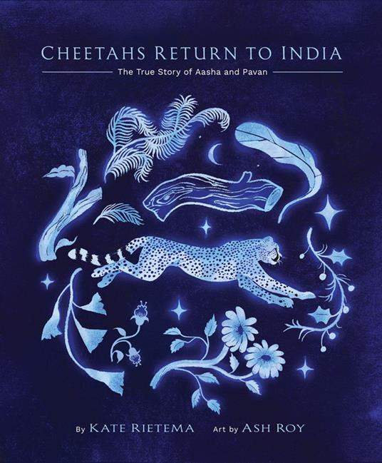 Cheetahs Return to India - Kate Rietema,Ash Roy - ebook