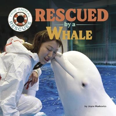 Rescued by a Whale - Joyce Markovics - cover