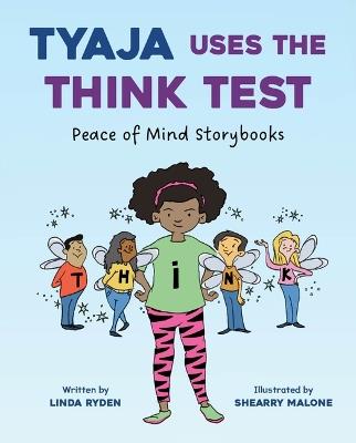 Tyaja Uses the Think Test - Linda Ryden - cover