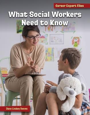 What Social Workers Need to Know - Diane Lindsey Reeves - cover