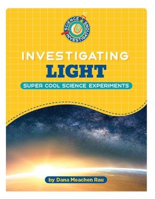 Investigating Light - Dana Meachen Rau - cover