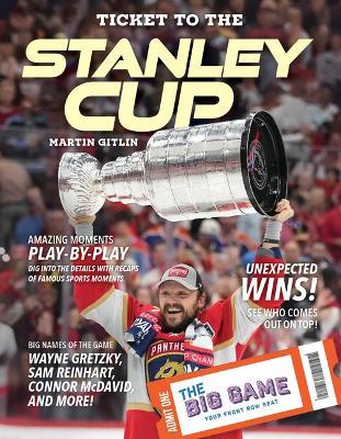 Ticket to the Stanley Cup - Martin Gitlin - cover