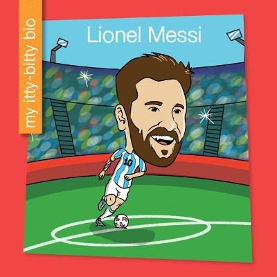 Lionel Messi - Virginia Loh-Hagan - cover