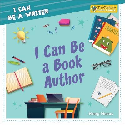 I Can Be a Book Author - Meeg Pincus - cover