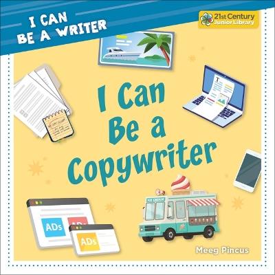 I Can Be a Copywriter - Meeg Pincus - cover
