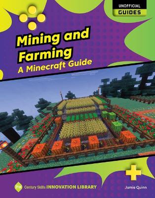 Mining and Farming: A Minecraft Guide - Jamie Quinn - cover