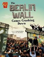 Graphic Great Moments in History Berlin Wall