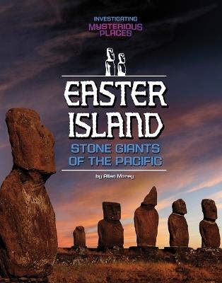 Easter Island, Stone Giants of the Pacific - Allan Morey - cover