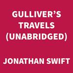 Gulliver's Travels (UNABRIDGED)