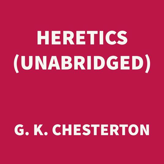 Heretics (UNABRIDGED)