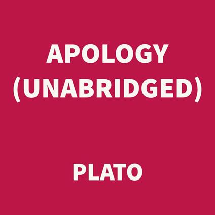 Apology (UNABRIDGED)