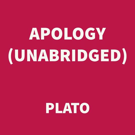 Apology (UNABRIDGED)