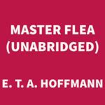 Master Flea (UNABRIDGED)
