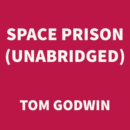 Space Prison (UNABRIDGED)
