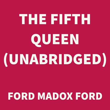 The Fifth Queen (UNABRIDGED)