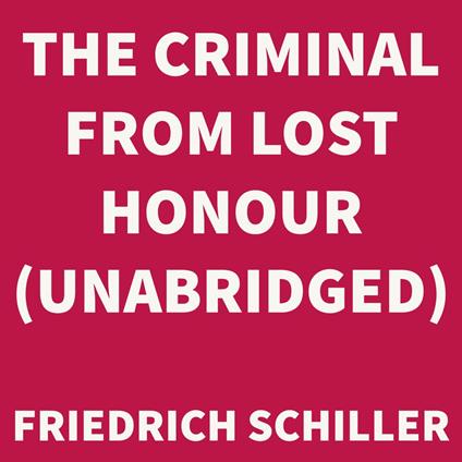 The Criminal from Lost Honour (UNABRIDGED)
