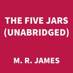 The Five Jars (UNABRIDGED)