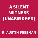 A Silent Witness (UNABRIDGED)
