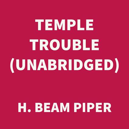 Temple Trouble (UNABRIDGED)
