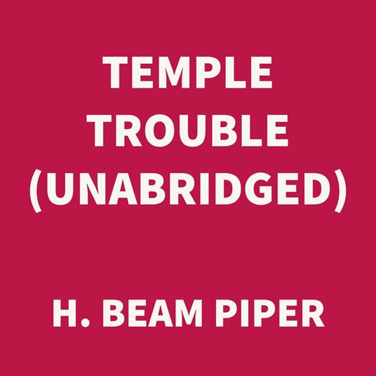 Temple Trouble (UNABRIDGED)