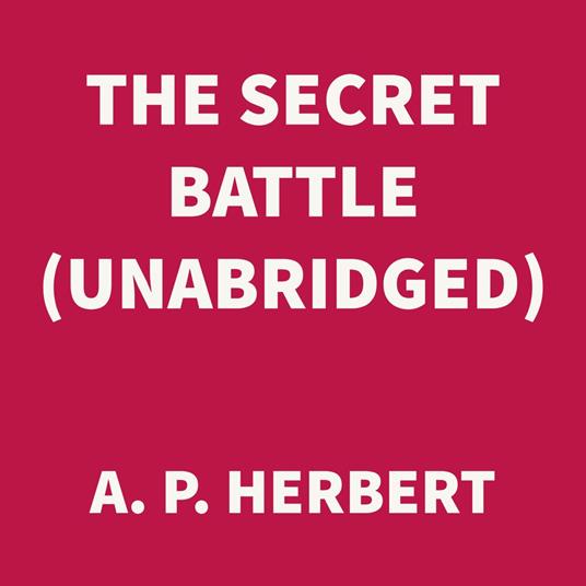 The Secret Battle (UNABRIDGED)