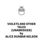 Violets And Other Tales (UNABRIDGED)