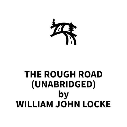 The Rough Road (UNABRIDGED)