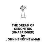The Dream of Gerontius (UNABRIDGED)