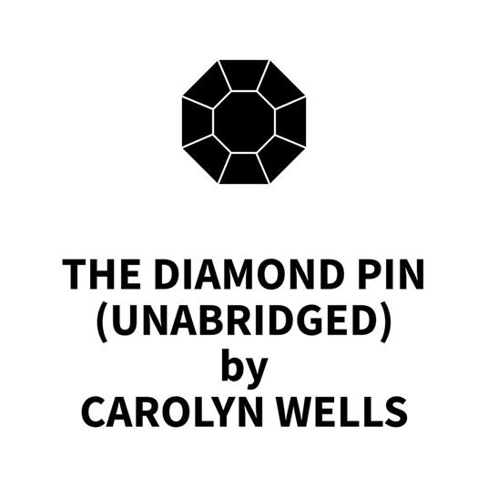 The Diamond Pin (UNABRIDGED)