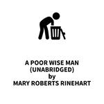 A Poor Wise Man (UNABRIDGED)