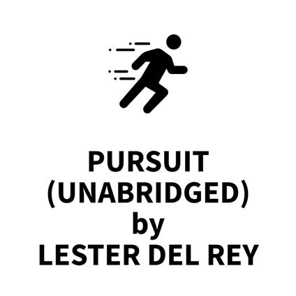 Pursuit (UNABRIDGED)