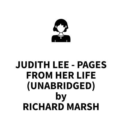 Judith Lee - Pages From Her Life (UNABRIDGED)