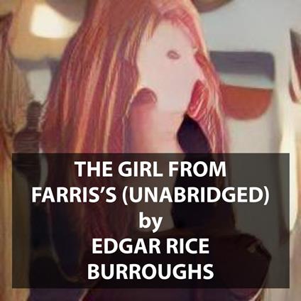 The Girl from Farris's (UNABRIDGED)