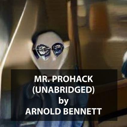 Mr. Prohack (UNABRIDGED)