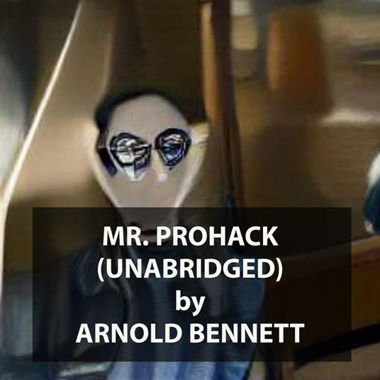 Mr. Prohack (UNABRIDGED)