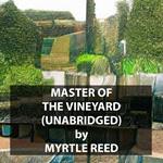 Master of the Vineyard (UNABRIDGED)