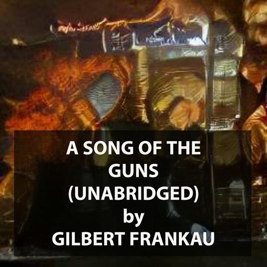 A Song of the Guns (UNABRIDGED)