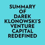 Summary of Darek Klonowski's Venture Capital Redefined