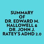 Summary of Dr. Edward M. Hallowell & Dr. John J. Ratey's ADHD 2.0