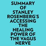 Summary of Stanley Rosenberg's Accessing the Healing Power of the Vagus Nerve