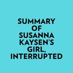 Summary of Susanna Kaysen's Girl, Interrupted