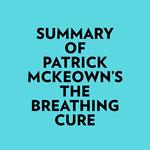 Summary of Patrick McKeown's The Breathing Cure